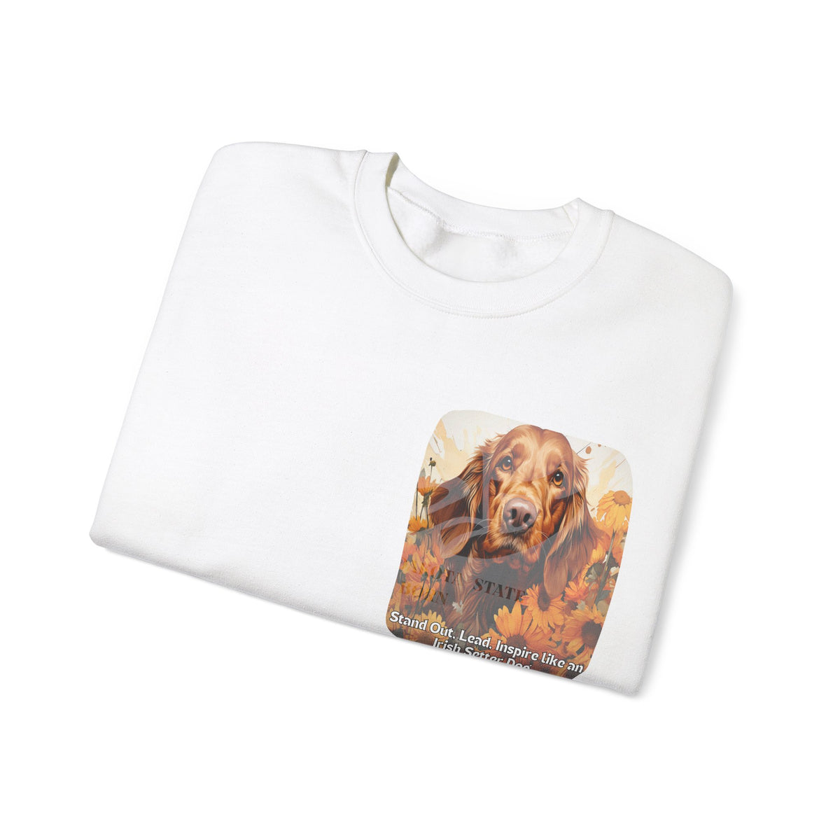 Irish Setter Spirit Sunflower Sweatshirt – 'Stand Out, Lead, Inspire' – Unisex Field Dog Pullover