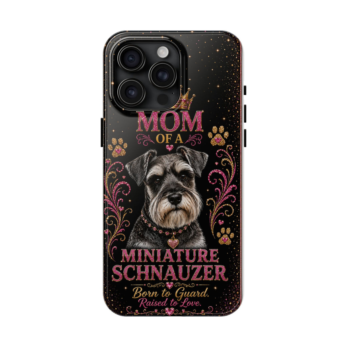 Royal Glitter Miniature Schnauzer Phone Case Mom of a Miniature Schnauzer Born to Guard Raised to Love Dog Mom Gift