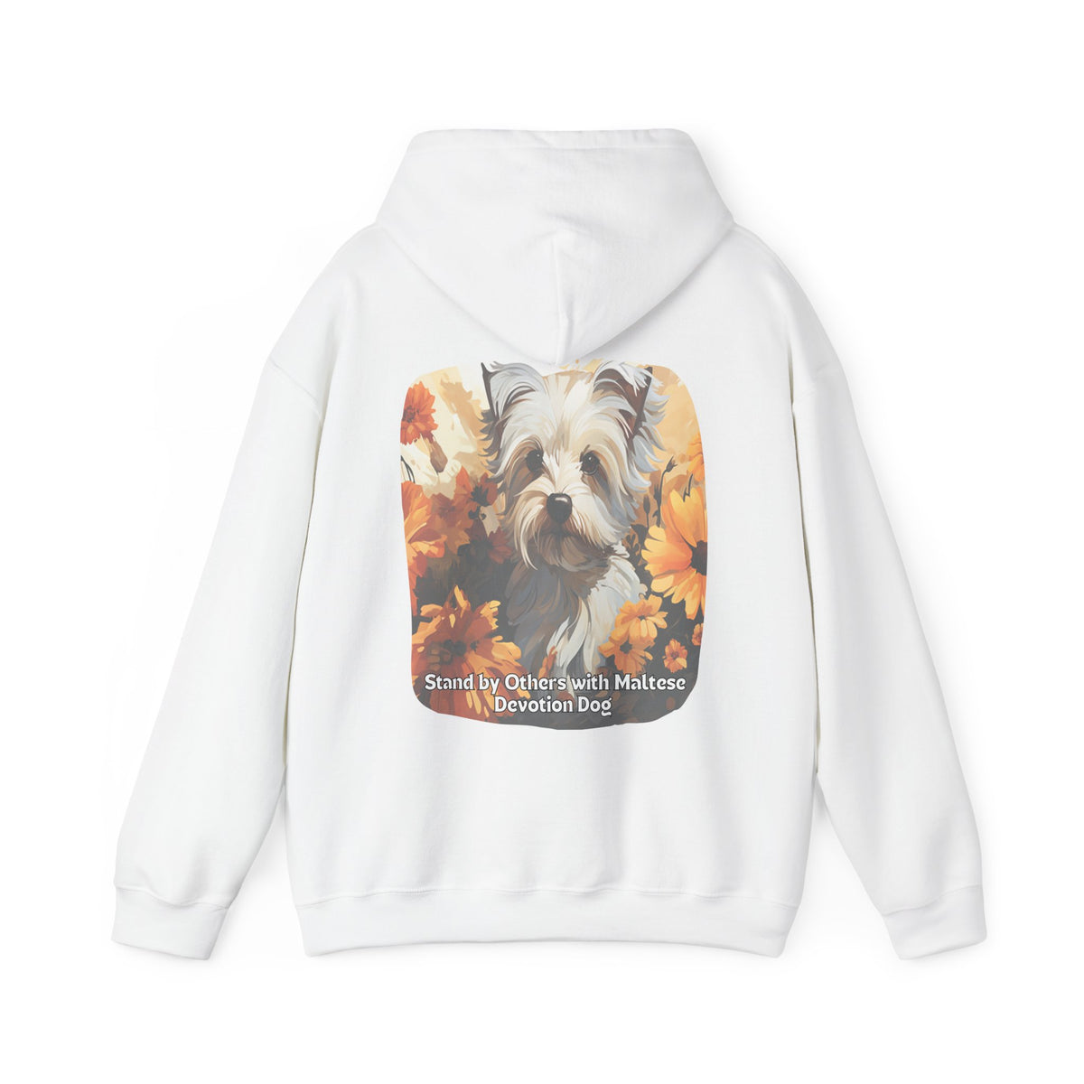 Stand by Others – Sunflower Maltese Devotion Dog Unisex Hoodie