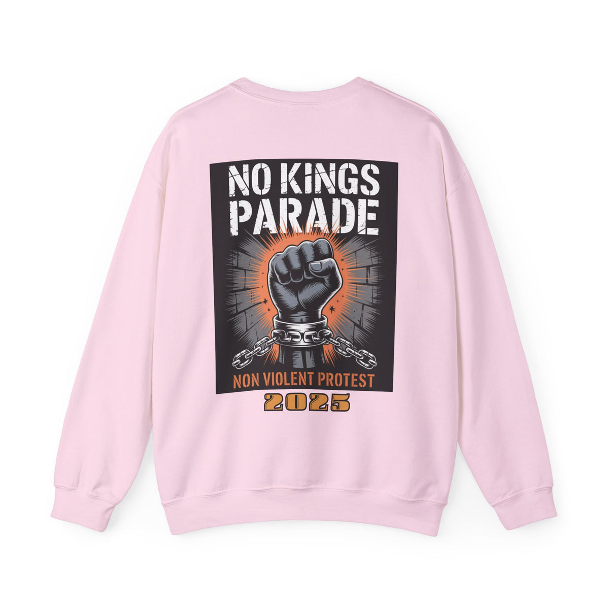 No Kings Parade” Sweatshirt – Chained Fist Graphic & Peaceful Protest Quote, Unisex Front & Back Print for Justice & Resistance