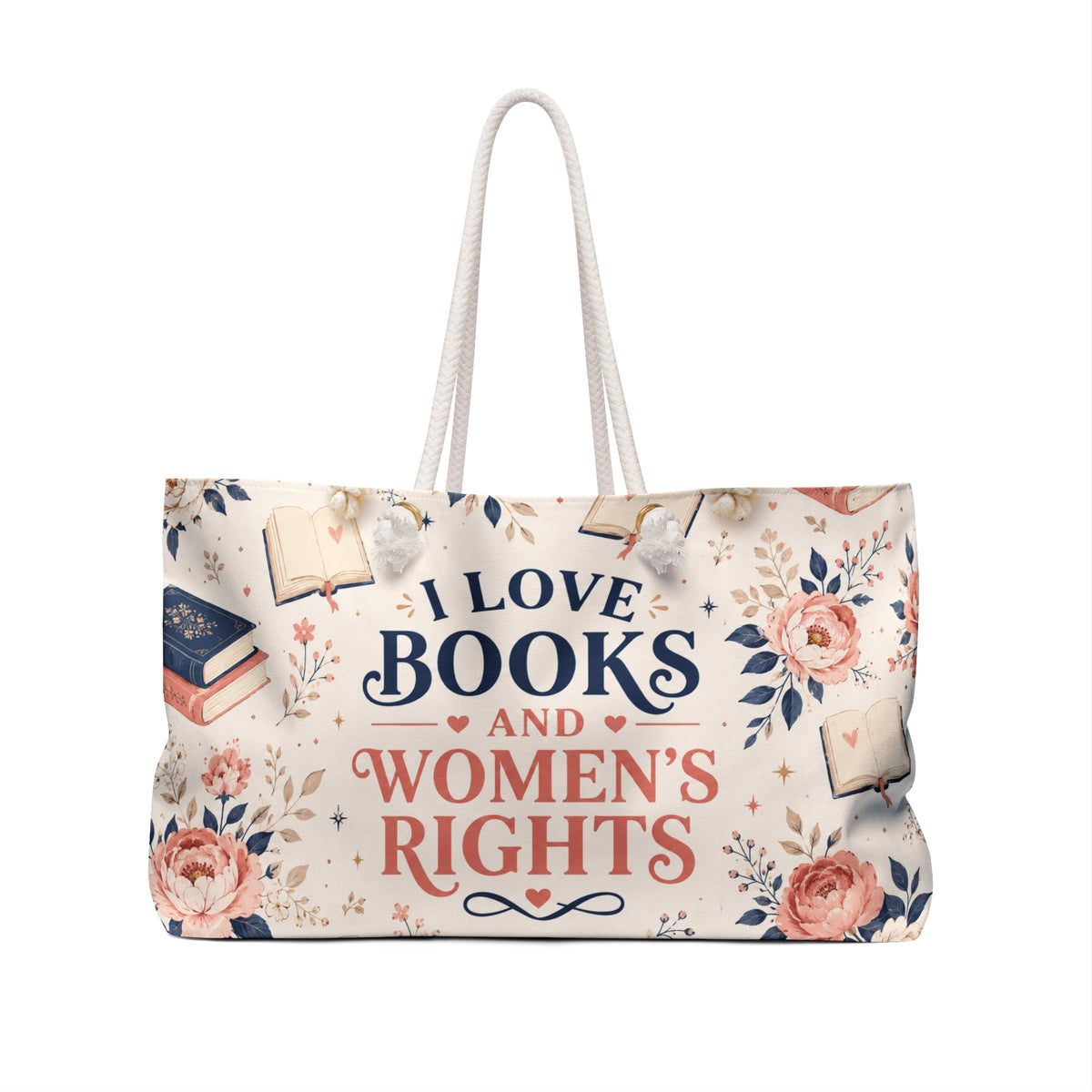 I Love Books and Women's Rights Weekender Bag Floral Book Lover Travel Tote Feminist Reader Gift