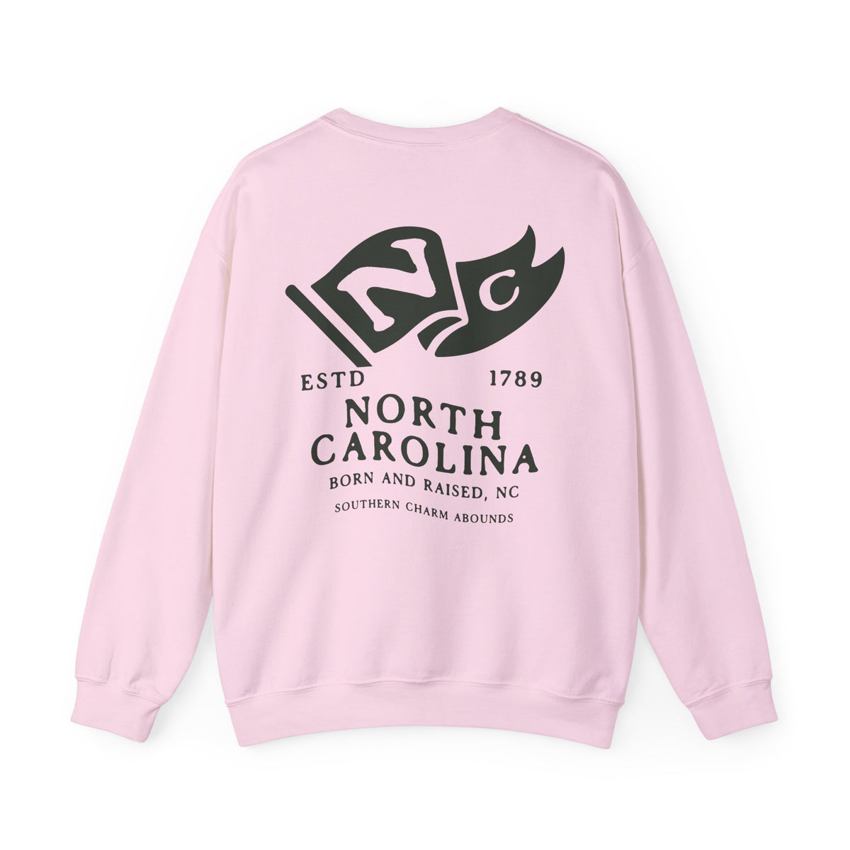 North Carolina State Born and Raised Sweatshirt - Proud Tar Heel Design