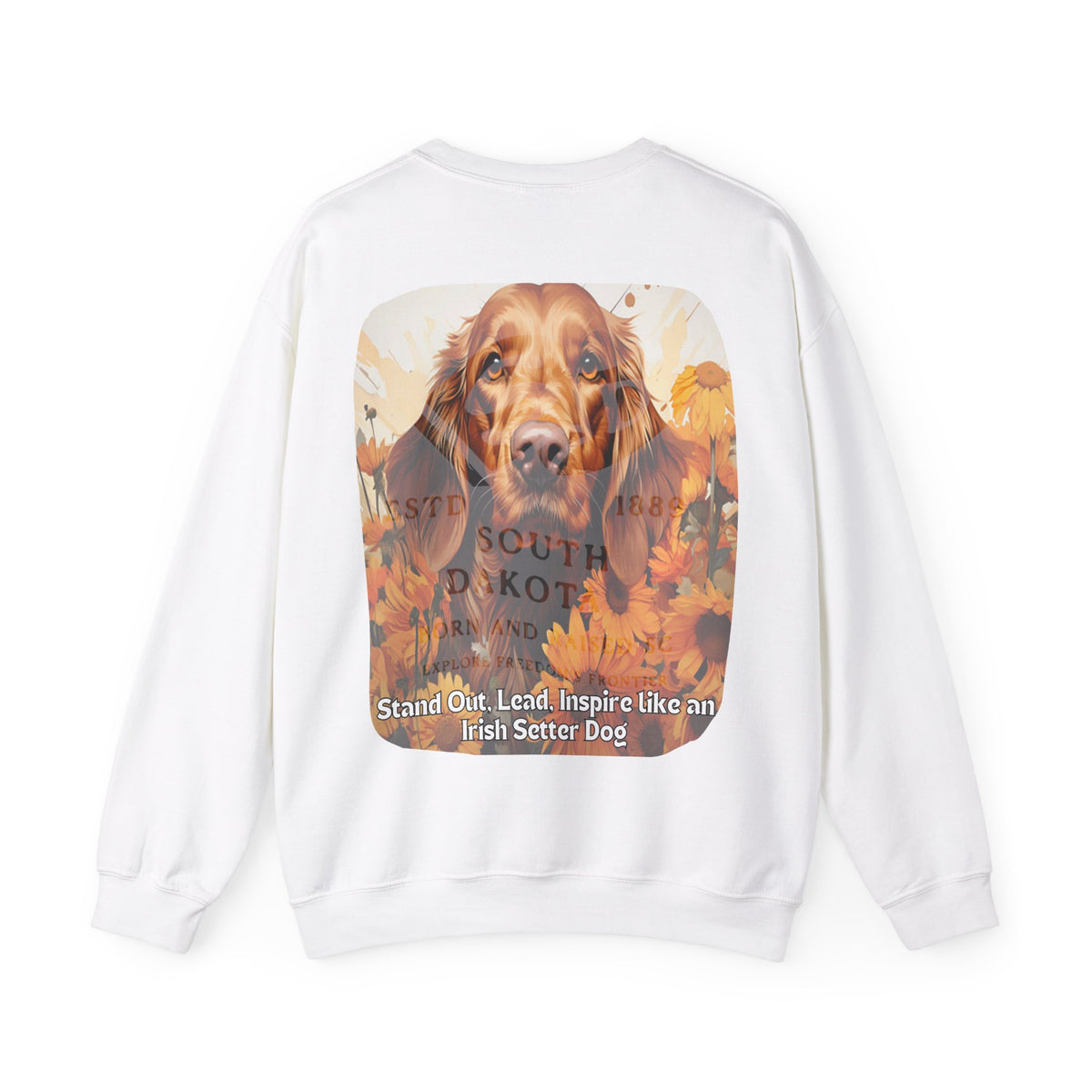 Irish Setter Spirit Sunflower Sweatshirt – 'Stand Out, Lead, Inspire' – Unisex Field Dog Pullover
