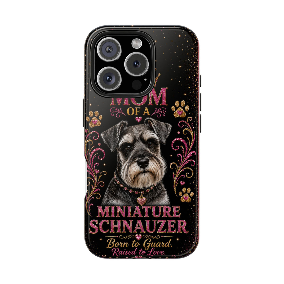 Royal Glitter Miniature Schnauzer Phone Case Mom of a Miniature Schnauzer Born to Guard Raised to Love Dog Mom Gift