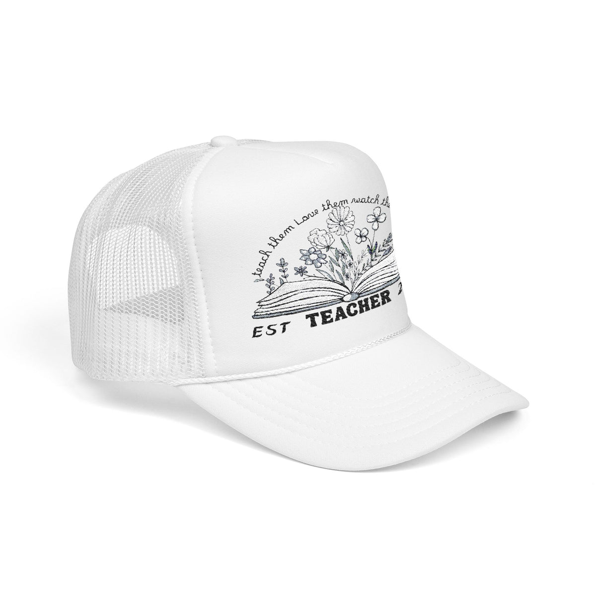 Floral Teacher Foam Trucker Hat, Embroidered Cap for Educators, Gifts for Teachers, Teacher Appreciation, Graduation Hat, Customizable