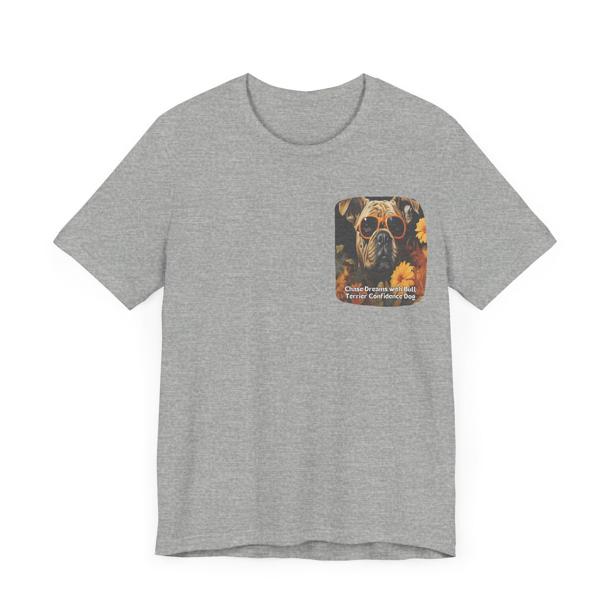 Bull Terrier Sunflower T-Shirt – 'Chase Dreams with Bull Terrier Confidence' Front & Back Design – Bold & Playful Dog Lover Tee