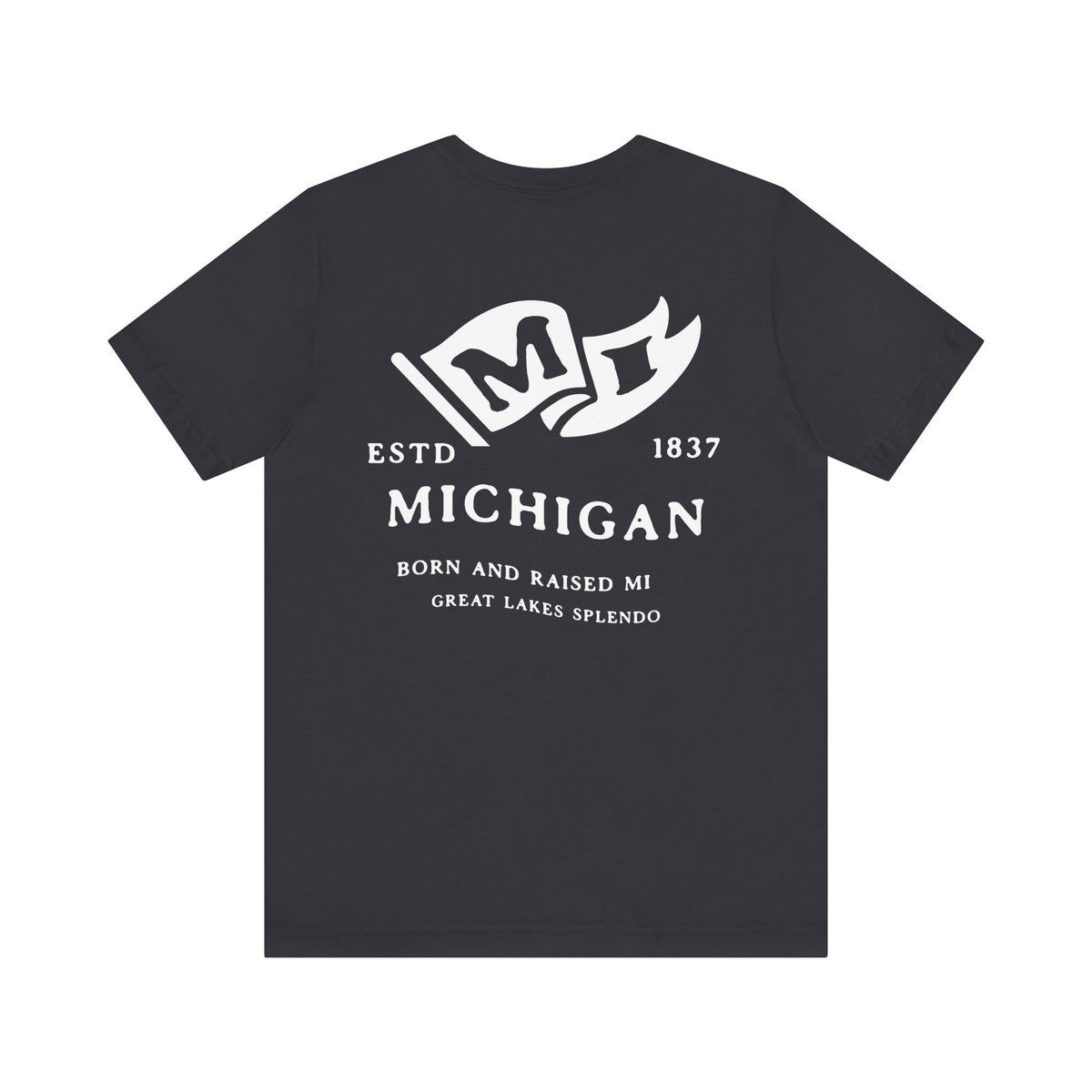 Michigan Born & Raised T-Shirt – Great Lakes State Pride, Front & Back Design