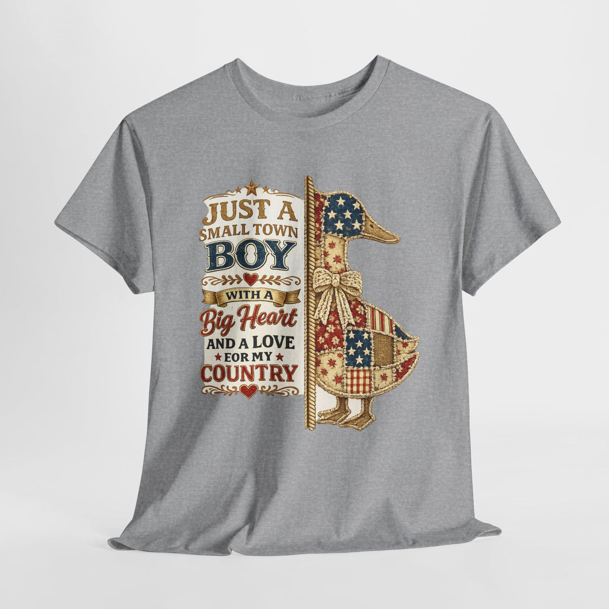 Small Town Boy Patriotic T-Shirt – “Just a Small Town Boy with a Big Heart and a Love for My Country”