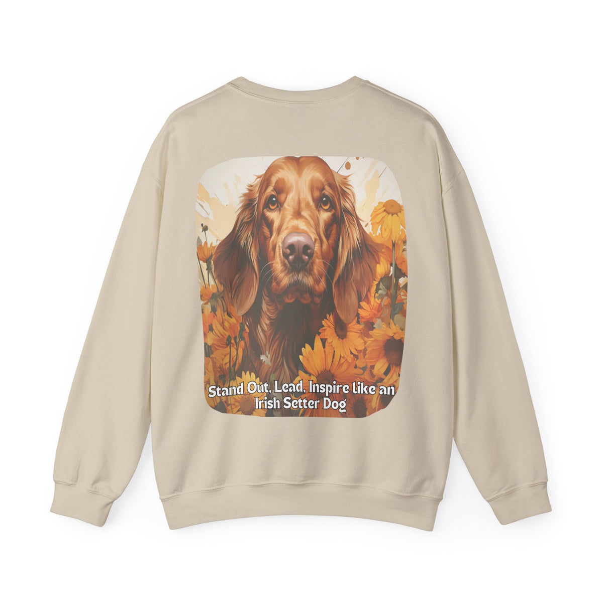 Irish Setter Spirit Sunflower Sweatshirt – 'Stand Out, Lead, Inspire' – Unisex Field Dog Pullover