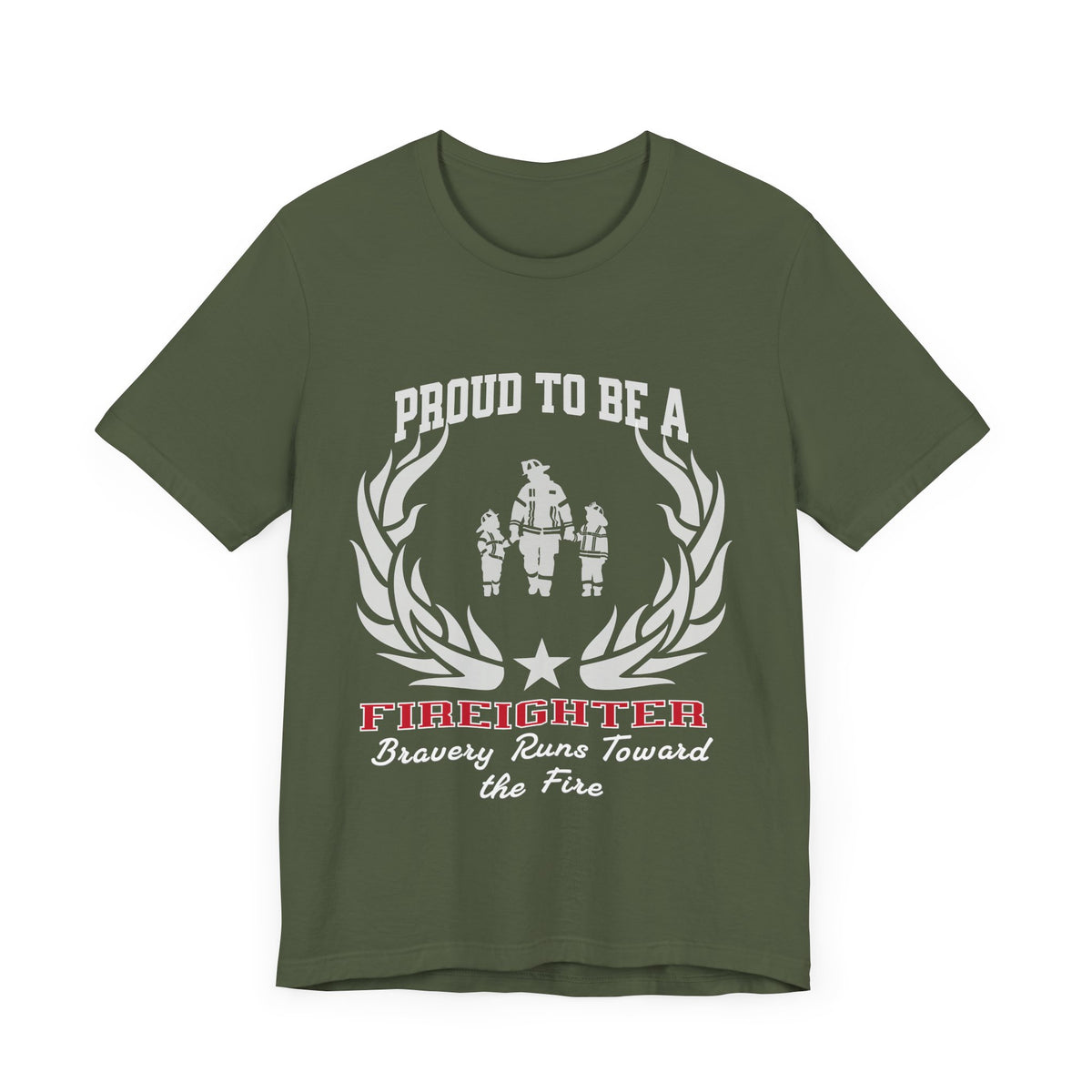 Proud to Be a Firefighter T-Shirt – “Bravery Runs Toward the Fire” | Unisex Hero Tribute Tee