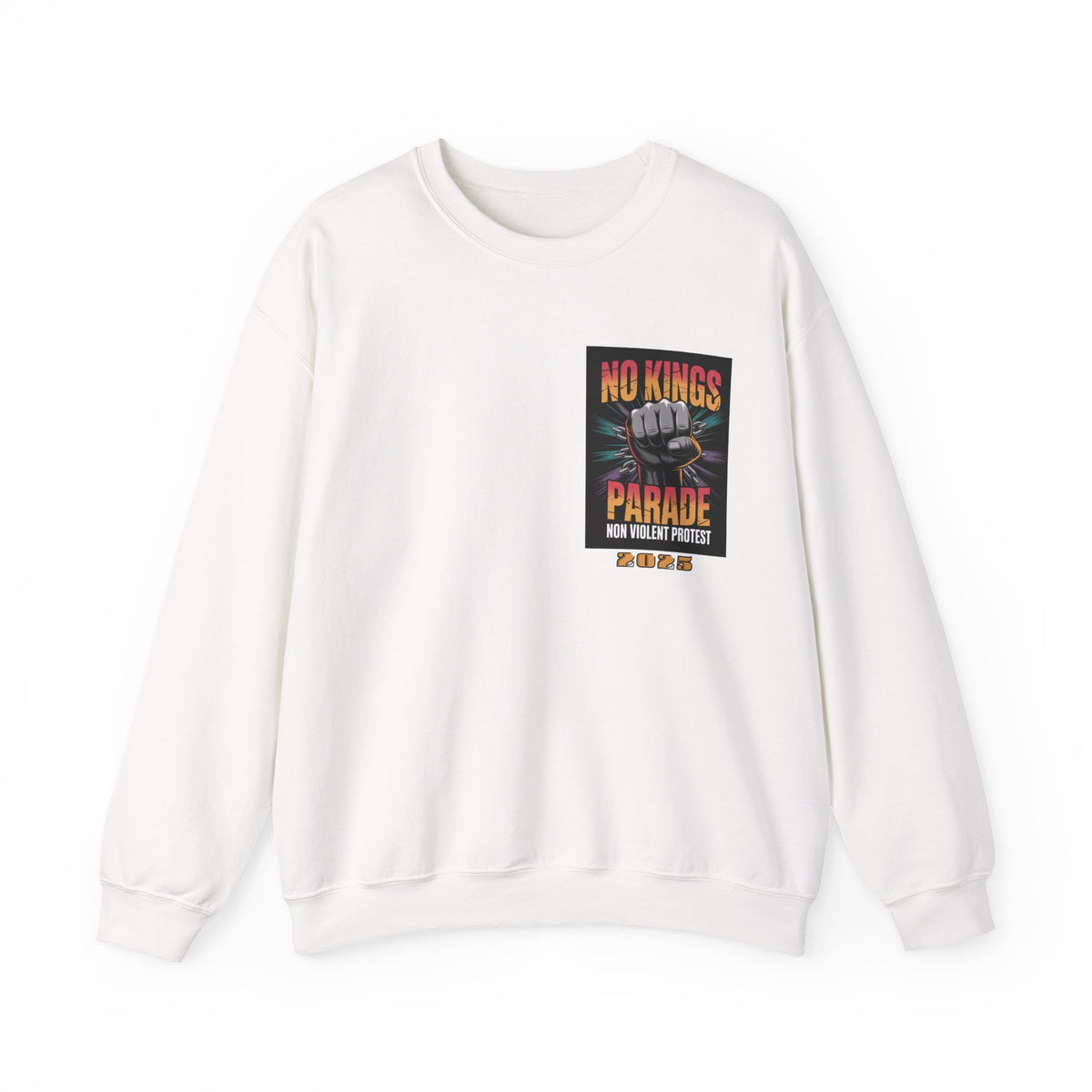 No Kings Parade” Sweatshirt – Upright Fist Graphic & Peaceful Protest Quote, Unisex Front & Back Print for Justice & Nonviolence