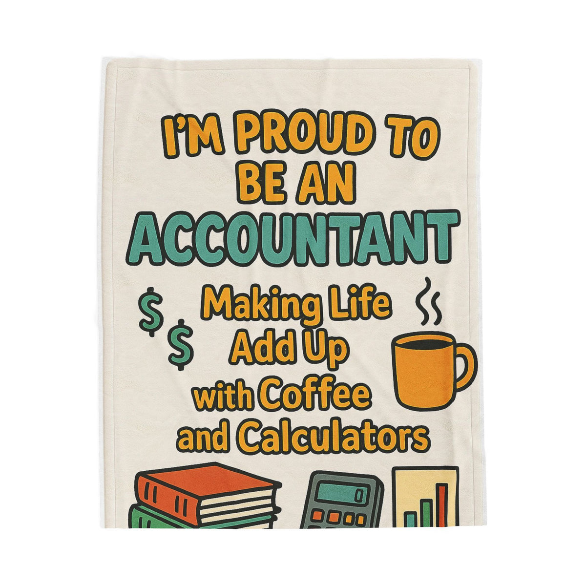 I’m Proud to Be an Accountant Blanket – Coffee & Calculator Cozy Gift Throw
