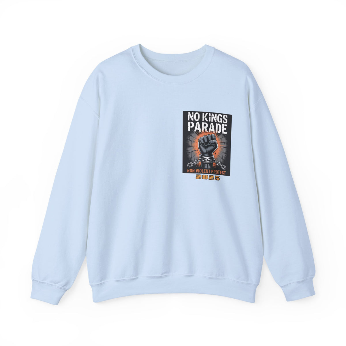 No Kings Parade” Sweatshirt – Chained Fist Graphic & Peaceful Protest Quote, Unisex Front & Back Print for Justice & Resistance