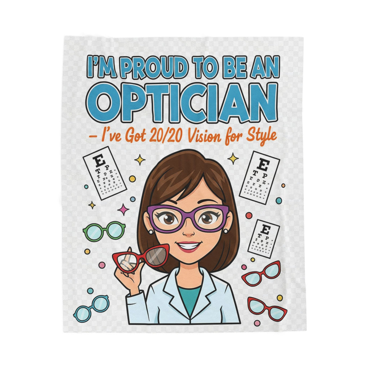Optician Velveteen Blanket – Funny I’ve Got 20/20 Vision Gift Throw