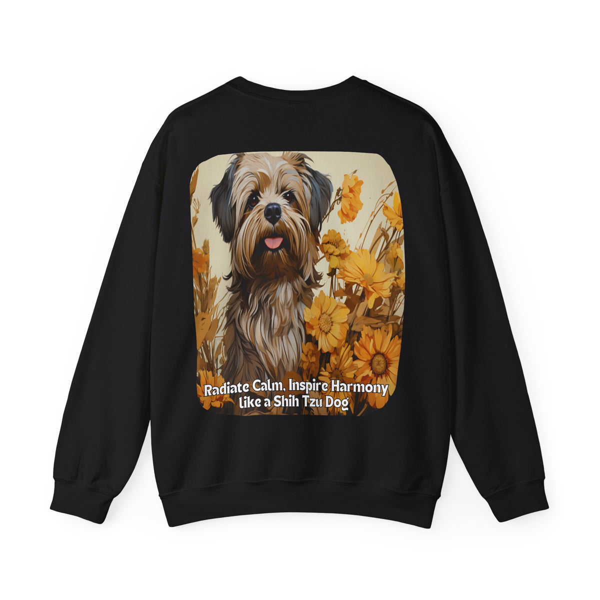 Copy of Shih Tzu Serenity Sweatshirt - 'Radiate Calm, Inspire Harmony' - Sunflower Dog Lover Hoodie (Front & Back Print)"