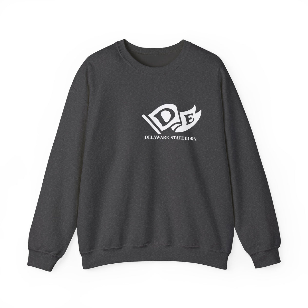 Delaware State Born and Raised Sweatshirt - First State Pride Design