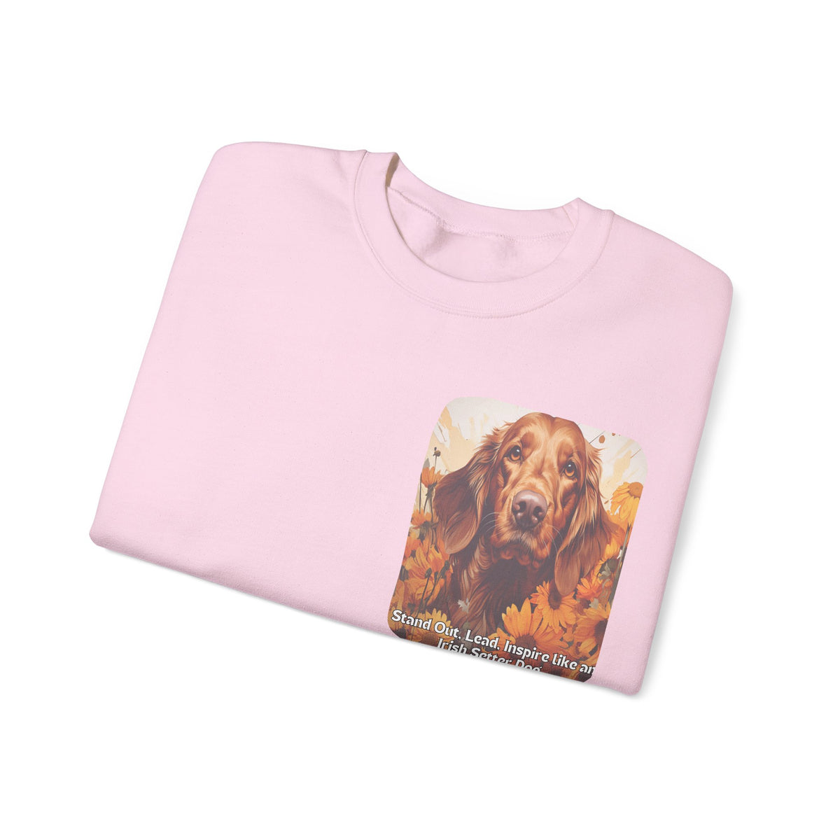 Irish Setter Spirit Sunflower Sweatshirt – 'Stand Out, Lead, Inspire' – Unisex Field Dog Pullover