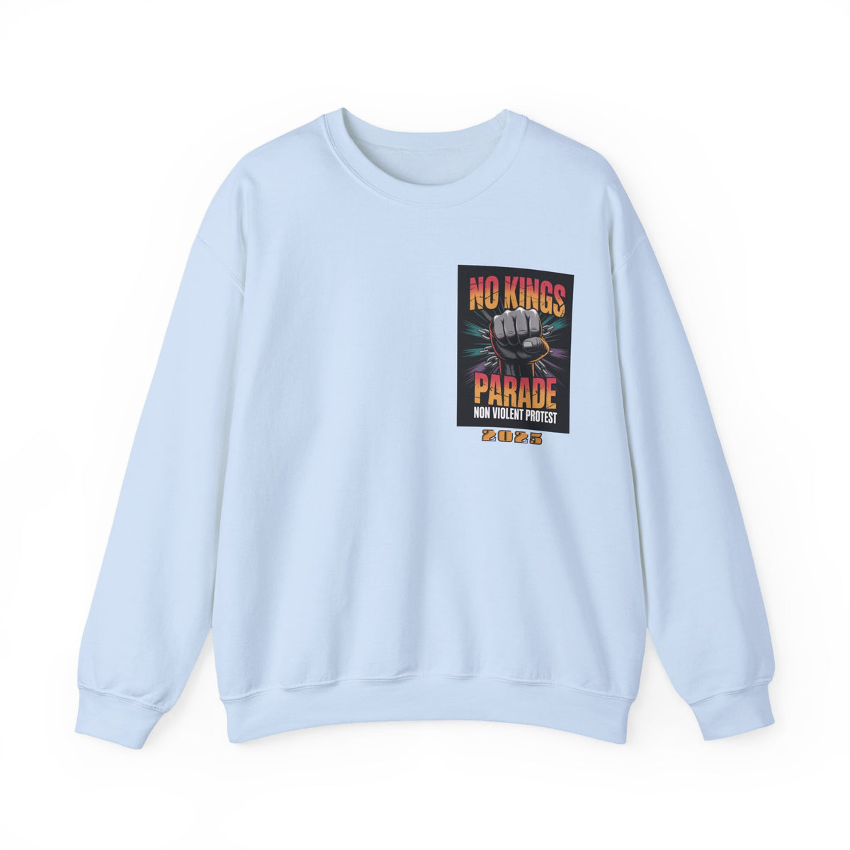 No Kings Parade” Sweatshirt – Upright Fist Graphic & Peaceful Protest Quote, Unisex Front & Back Print for Justice & Nonviolence