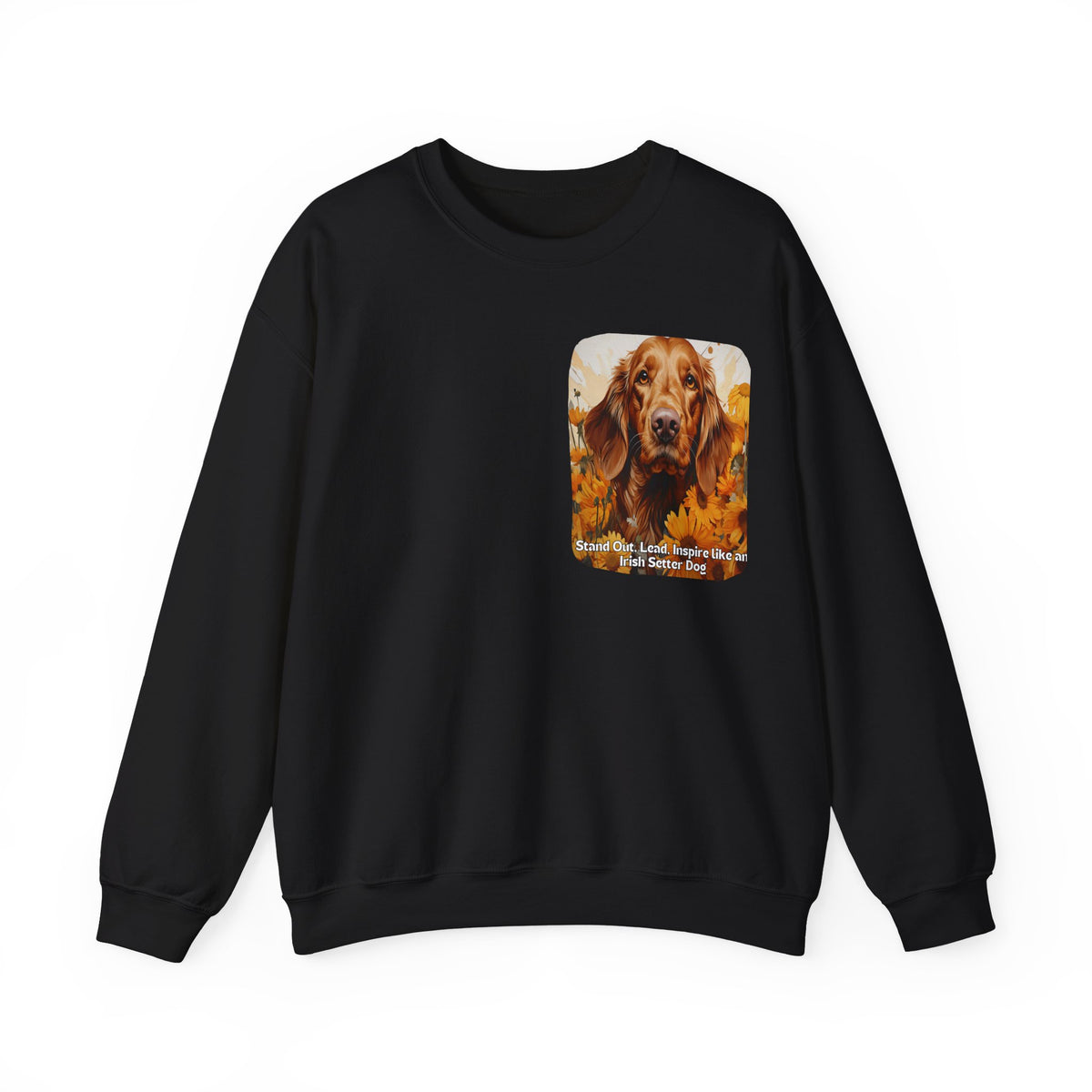 Irish Setter Spirit Sunflower Sweatshirt – 'Stand Out, Lead, Inspire' – Unisex Field Dog Pullover