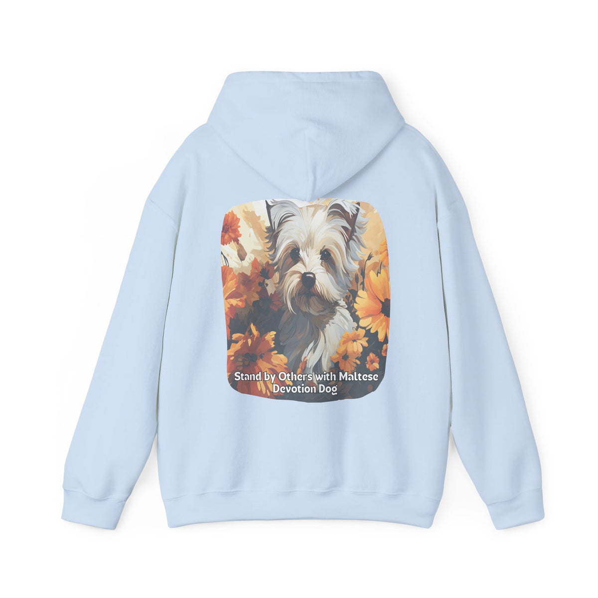 Stand by Others – Sunflower Maltese Devotion Dog Unisex Hoodie