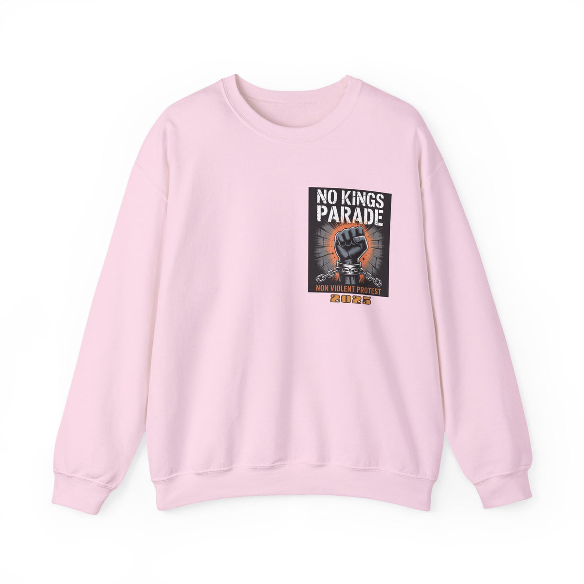 No Kings Parade” Sweatshirt – Chained Fist Graphic & Peaceful Protest Quote, Unisex Front & Back Print for Justice & Resistance