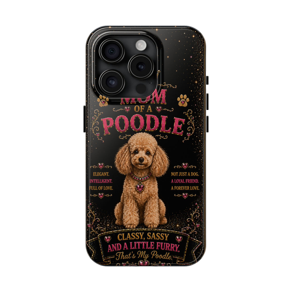 Royal Poodle Glitter Phone Case Dog Mom Gift Classy Sassy and a Little Furry Cute iPhone & Samsung Cover