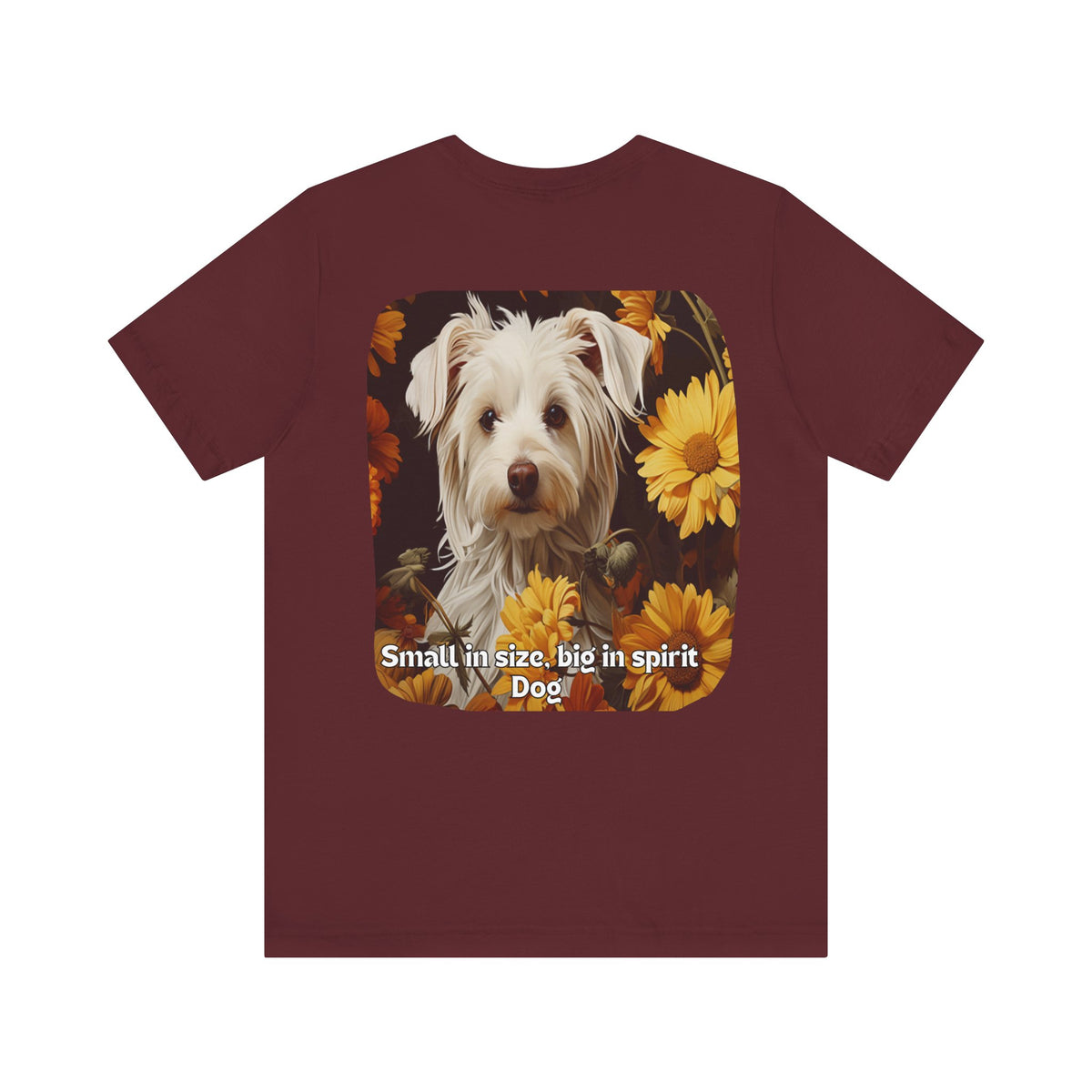 Small But Mighty Sunflower Dog Tee – 'Big Spirit' Front & Back Design