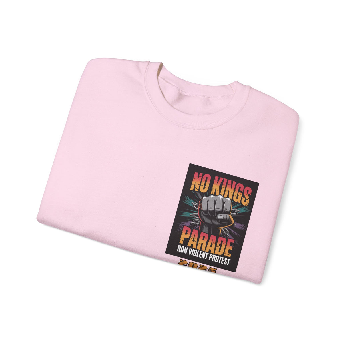 No Kings Parade” Sweatshirt – Upright Fist Graphic & Peaceful Protest Quote, Unisex Front & Back Print for Justice & Nonviolence
