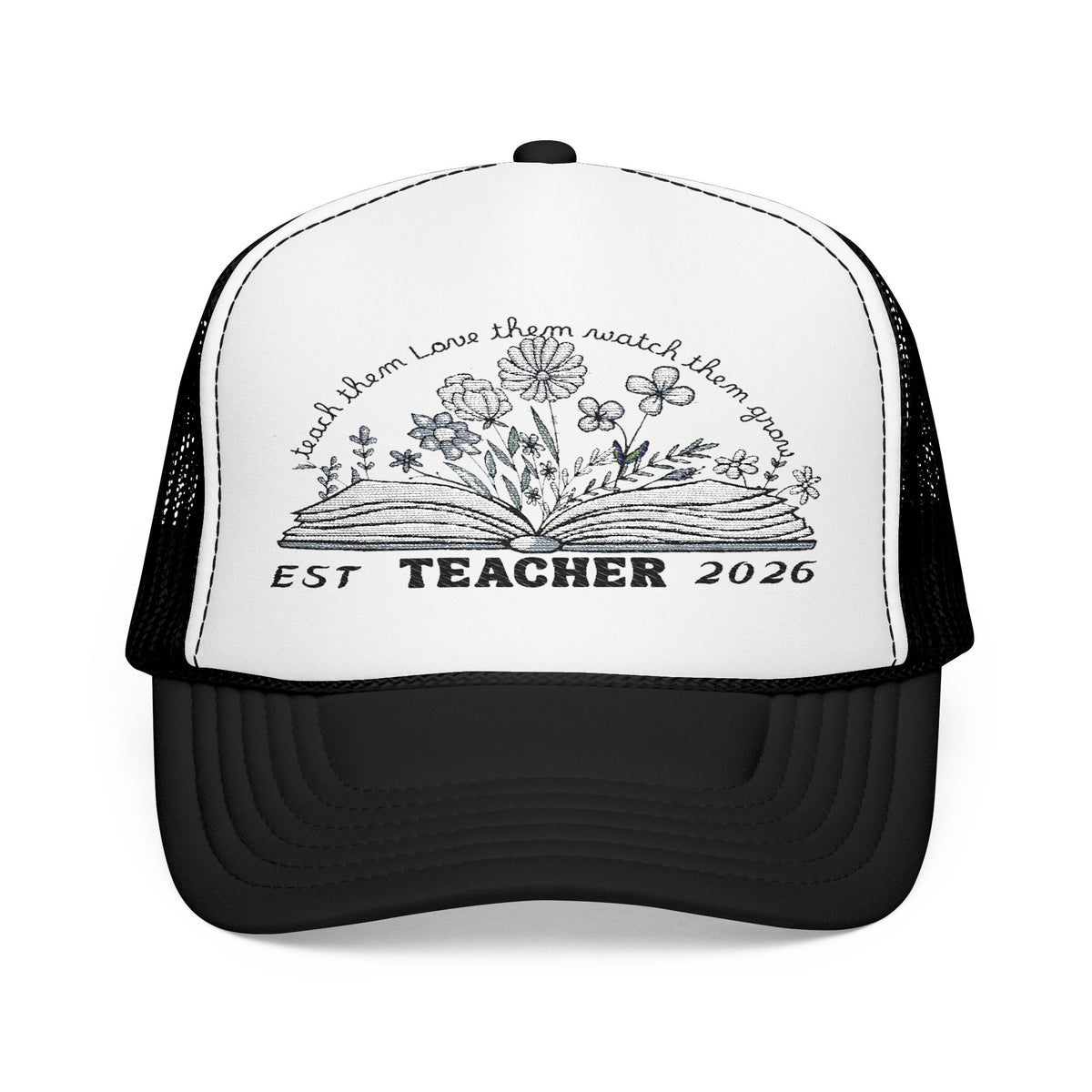 Floral Teacher Foam Trucker Hat, Embroidered Cap for Educators, Gifts for Teachers, Teacher Appreciation, Graduation Hat, Customizable