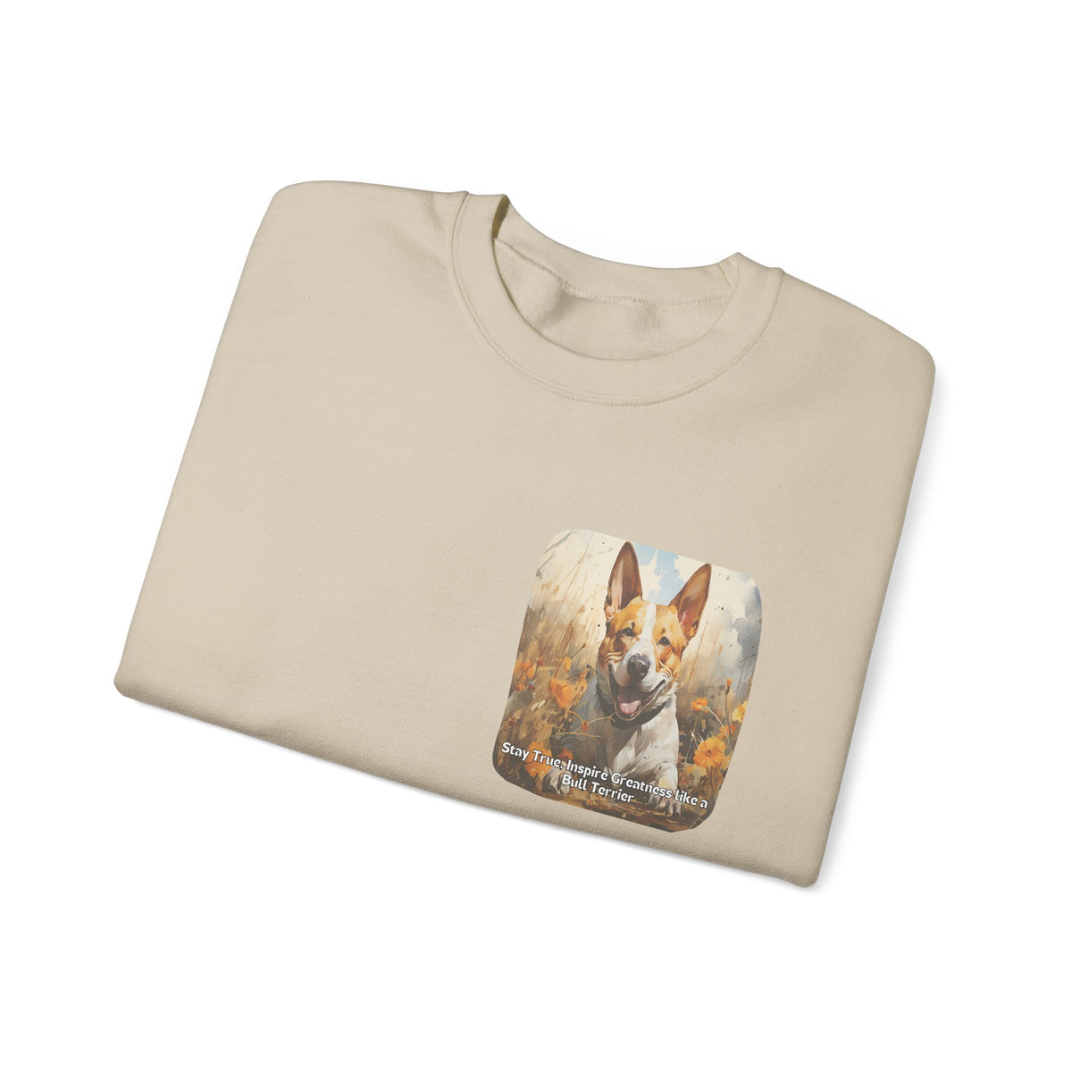 Bull Terrier Pride Sunflower Sweatshirt – 'Stay True' Motivational Design – Unisex Dog Lover Pullover