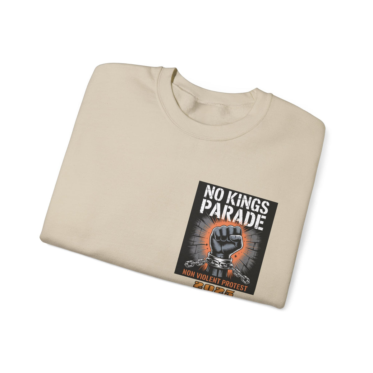 No Kings Parade” Sweatshirt – Chained Fist Graphic & Peaceful Protest Quote, Unisex Front & Back Print for Justice & Resistance