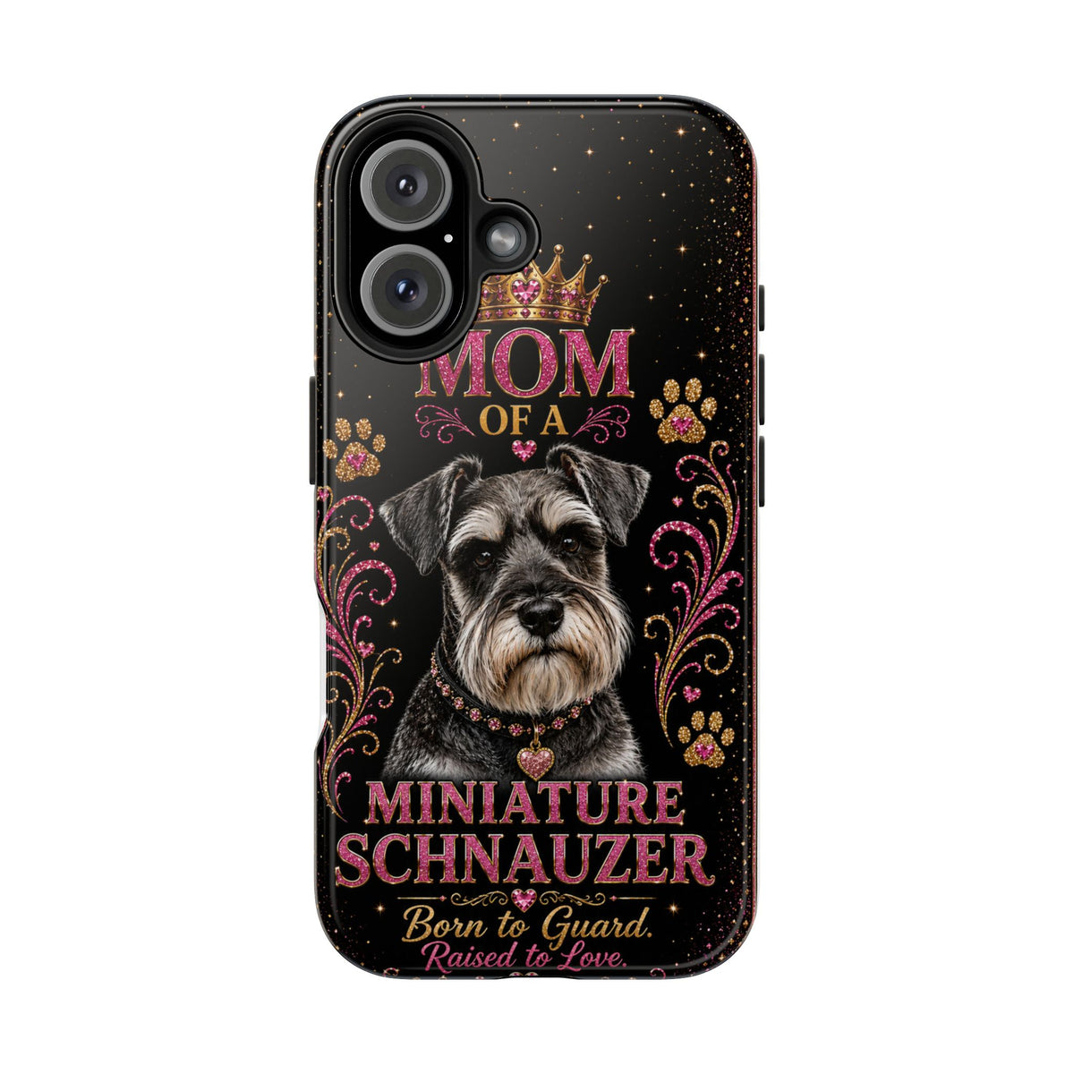 Royal Glitter Miniature Schnauzer Phone Case Mom of a Miniature Schnauzer Born to Guard Raised to Love Dog Mom Gift