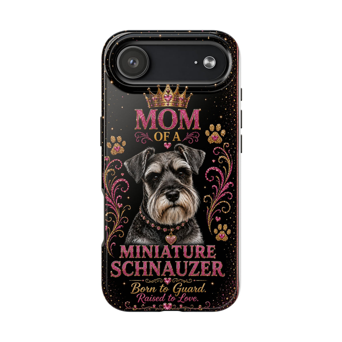 Royal Glitter Miniature Schnauzer Phone Case Mom of a Miniature Schnauzer Born to Guard Raised to Love Dog Mom Gift