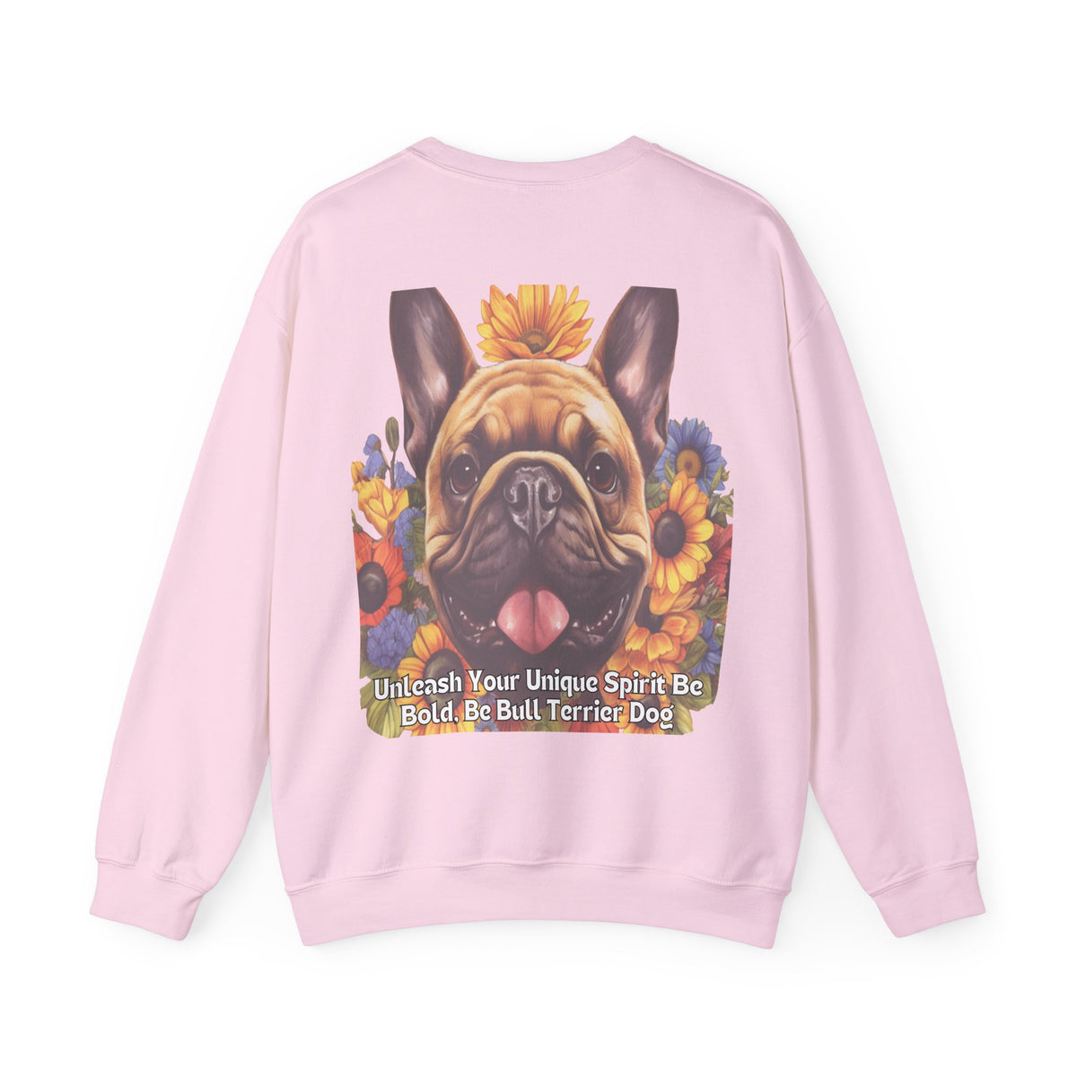 Copy of Bull Terrier Sunflower Sweatshirt – 'Unleash Your Unique Spirit' Front & Back Design