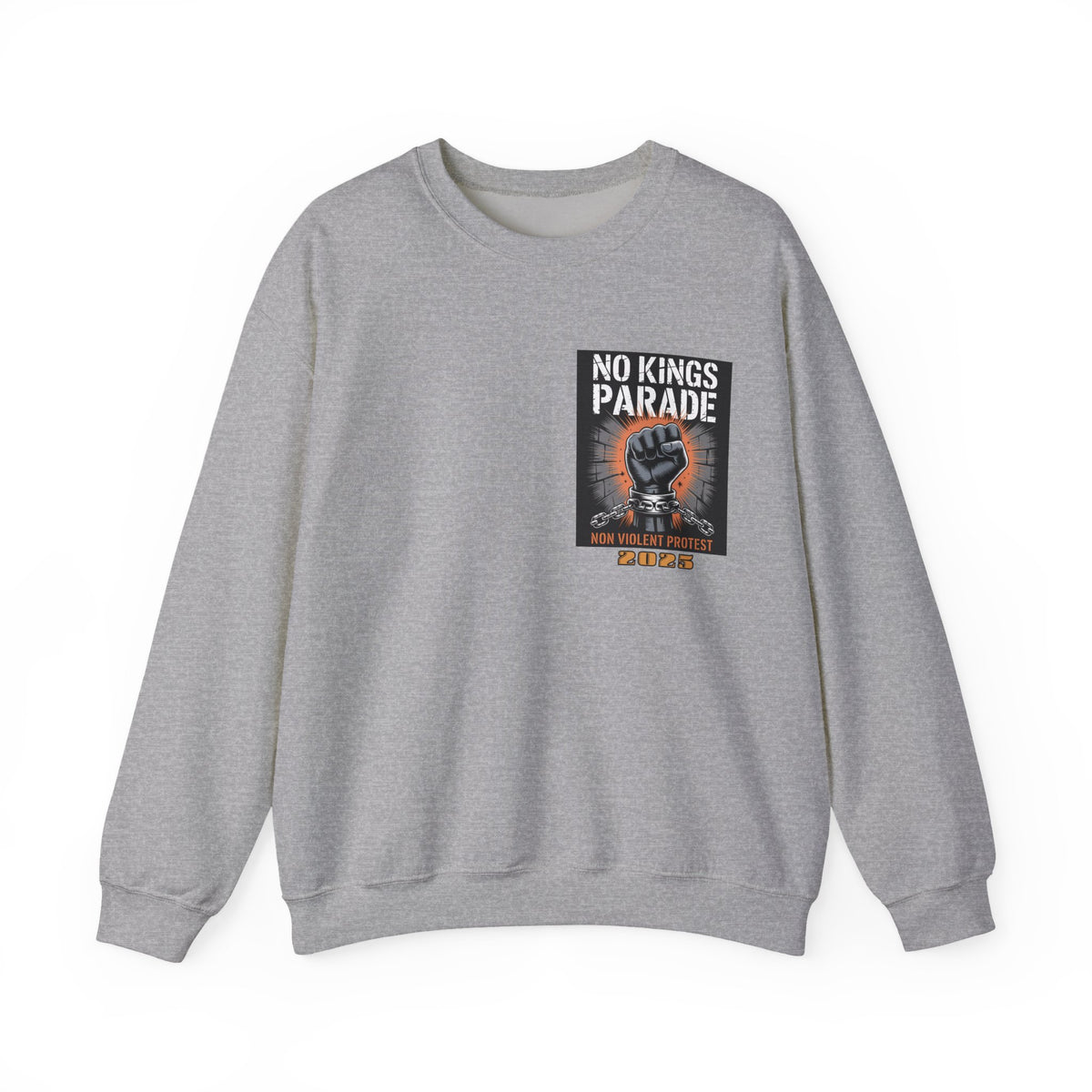 No Kings Parade” Sweatshirt – Chained Fist Graphic & Peaceful Protest Quote, Unisex Front & Back Print for Justice & Resistance
