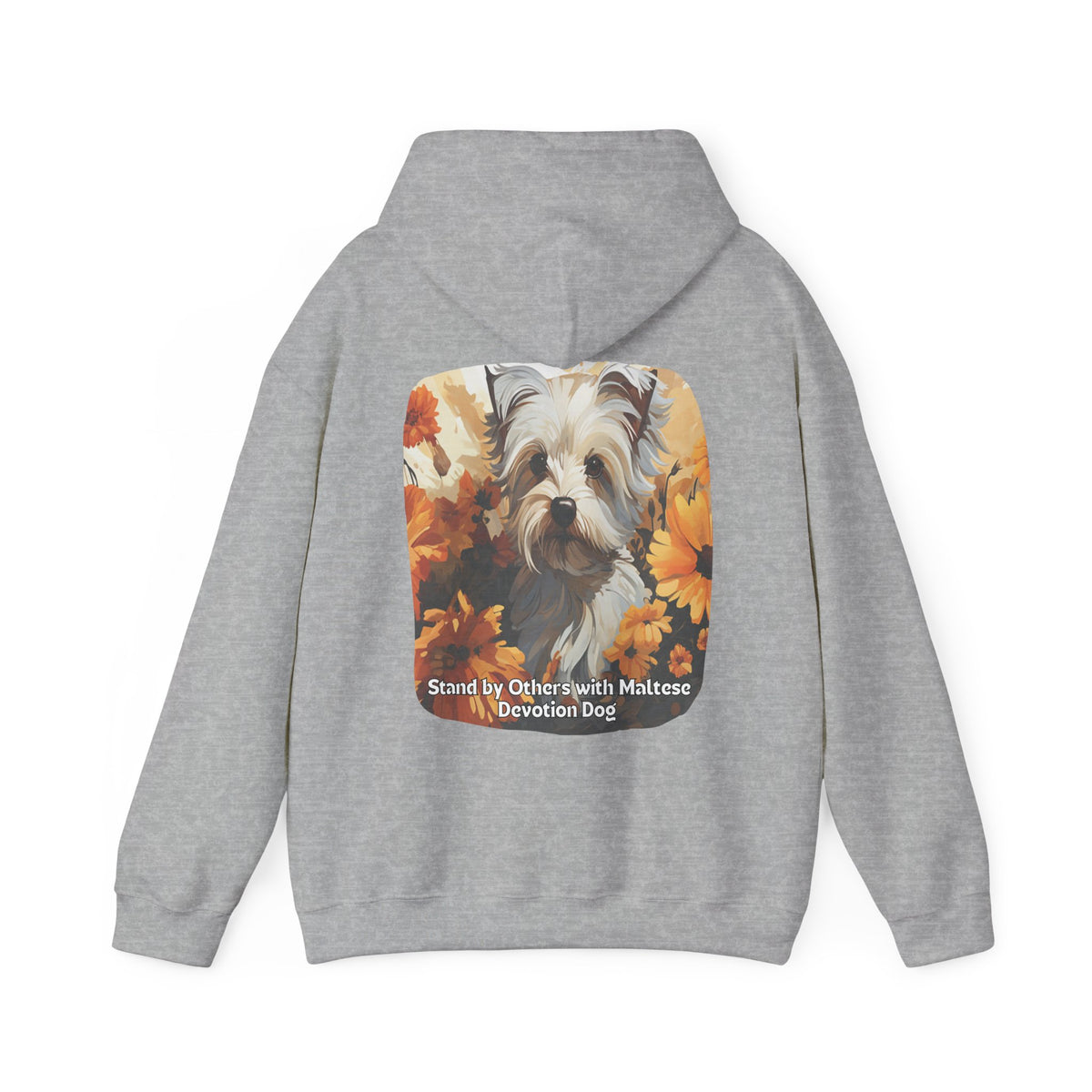 Stand by Others – Sunflower Maltese Devotion Dog Unisex Hoodie