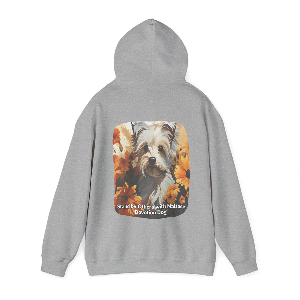 Stand by Others – Sunflower Maltese Devotion Dog Unisex Hoodie