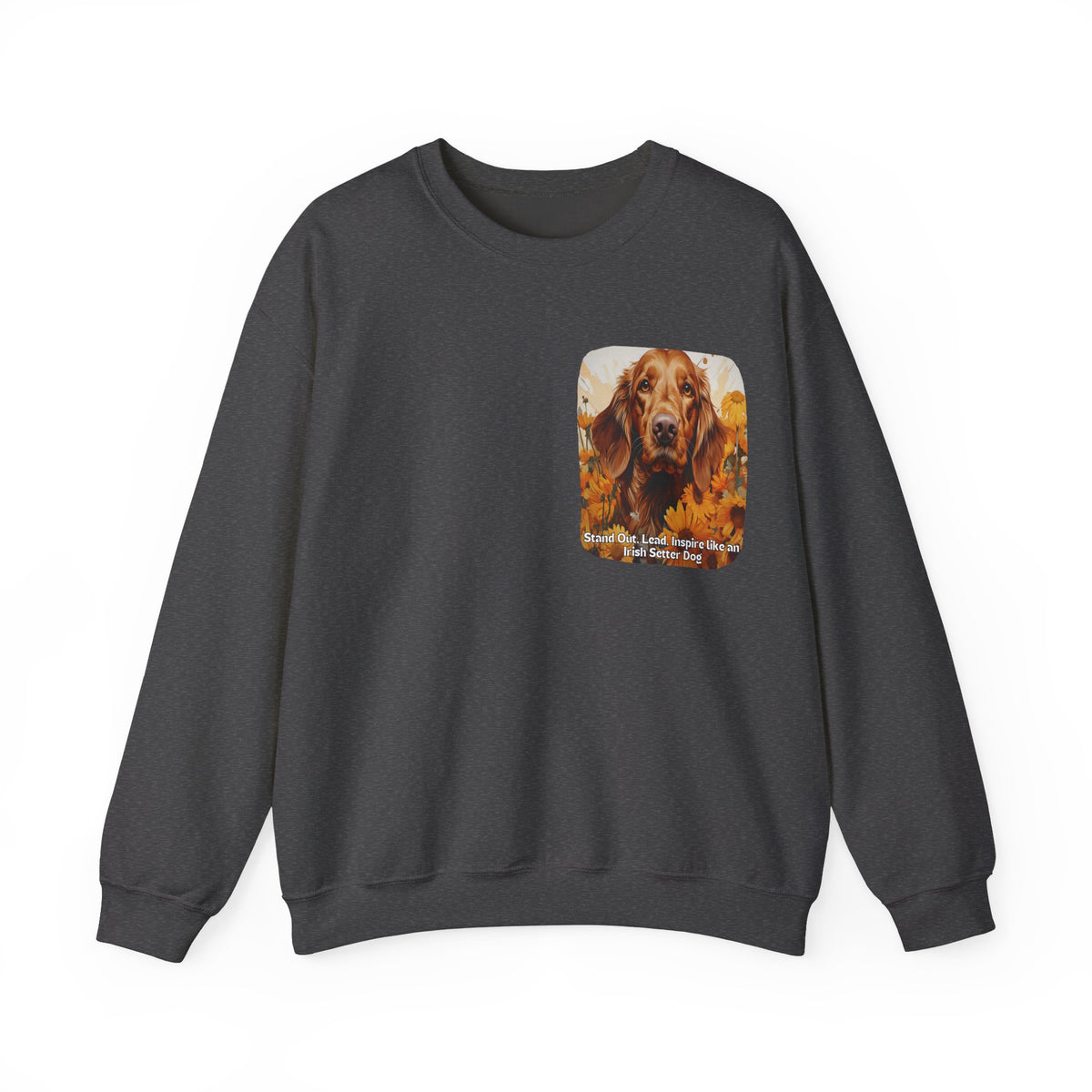 Irish Setter Spirit Sunflower Sweatshirt – 'Stand Out, Lead, Inspire' – Unisex Field Dog Pullover