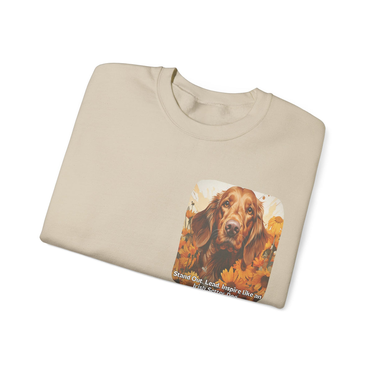 Irish Setter Spirit Sunflower Sweatshirt – 'Stand Out, Lead, Inspire' – Unisex Field Dog Pullover