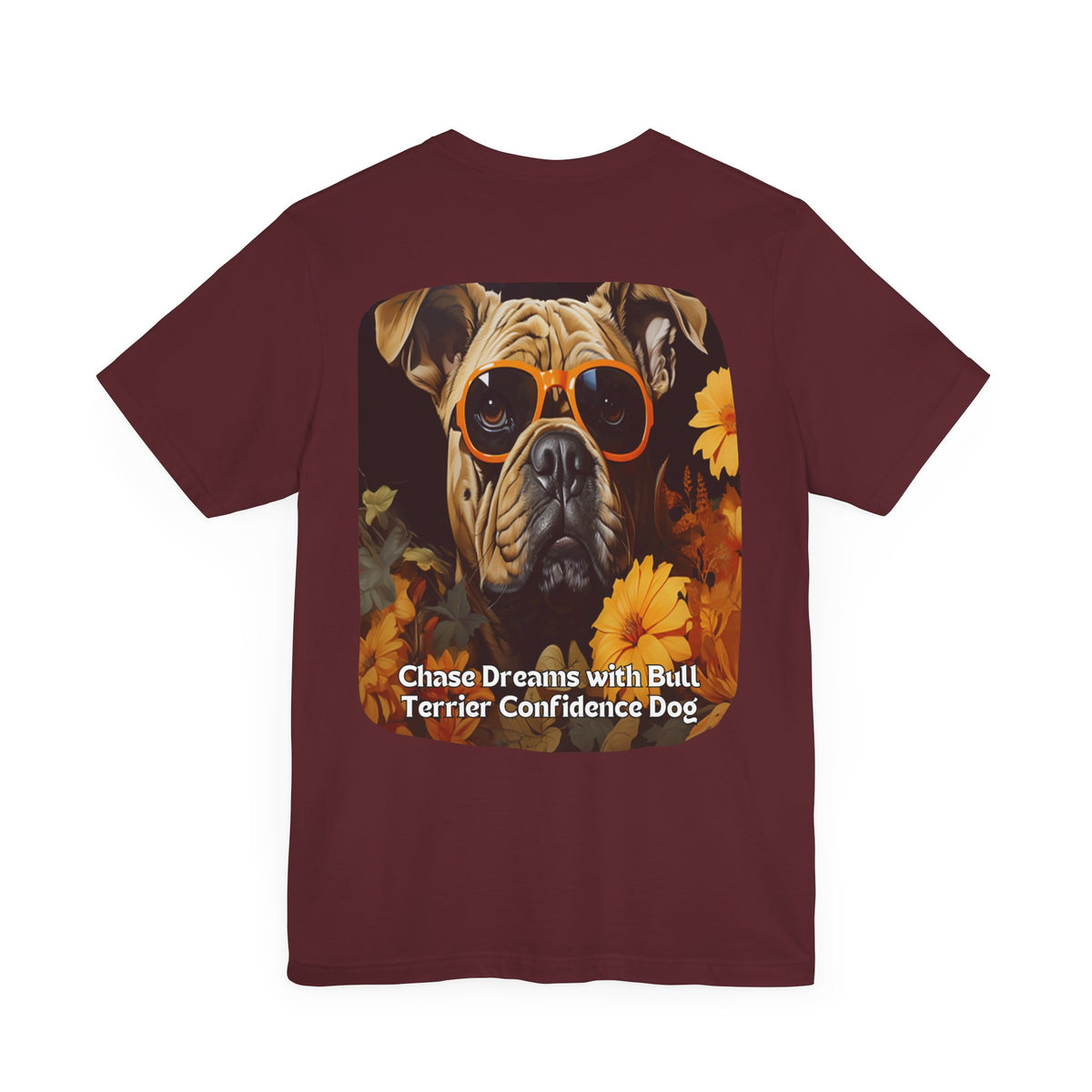 Bull Terrier Sunflower T-Shirt – 'Chase Dreams with Bull Terrier Confidence' Front & Back Design – Bold & Playful Dog Lover Tee