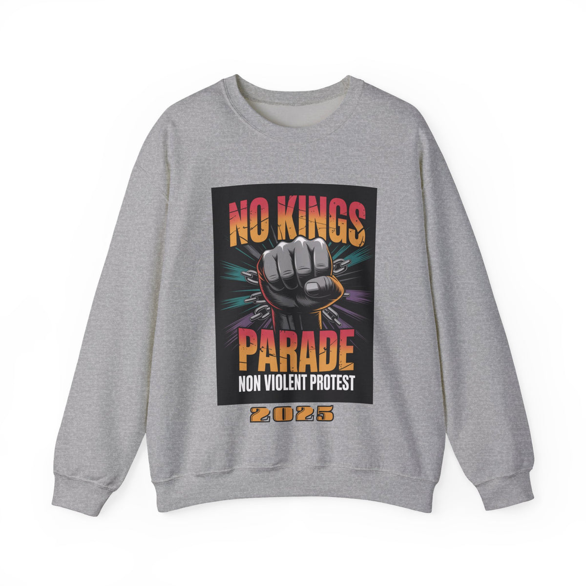 No Kings Parade” Sweatshirt – Upright Fist Graphic with Peaceful Protest Message, Unisex Statement Apparel for Justice
