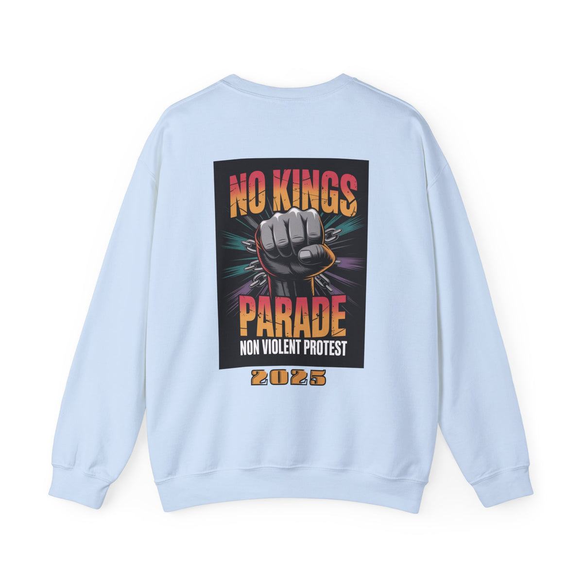 No Kings Parade” Sweatshirt – Upright Fist Graphic & Peaceful Protest Quote, Unisex Front & Back Print for Justice & Nonviolence