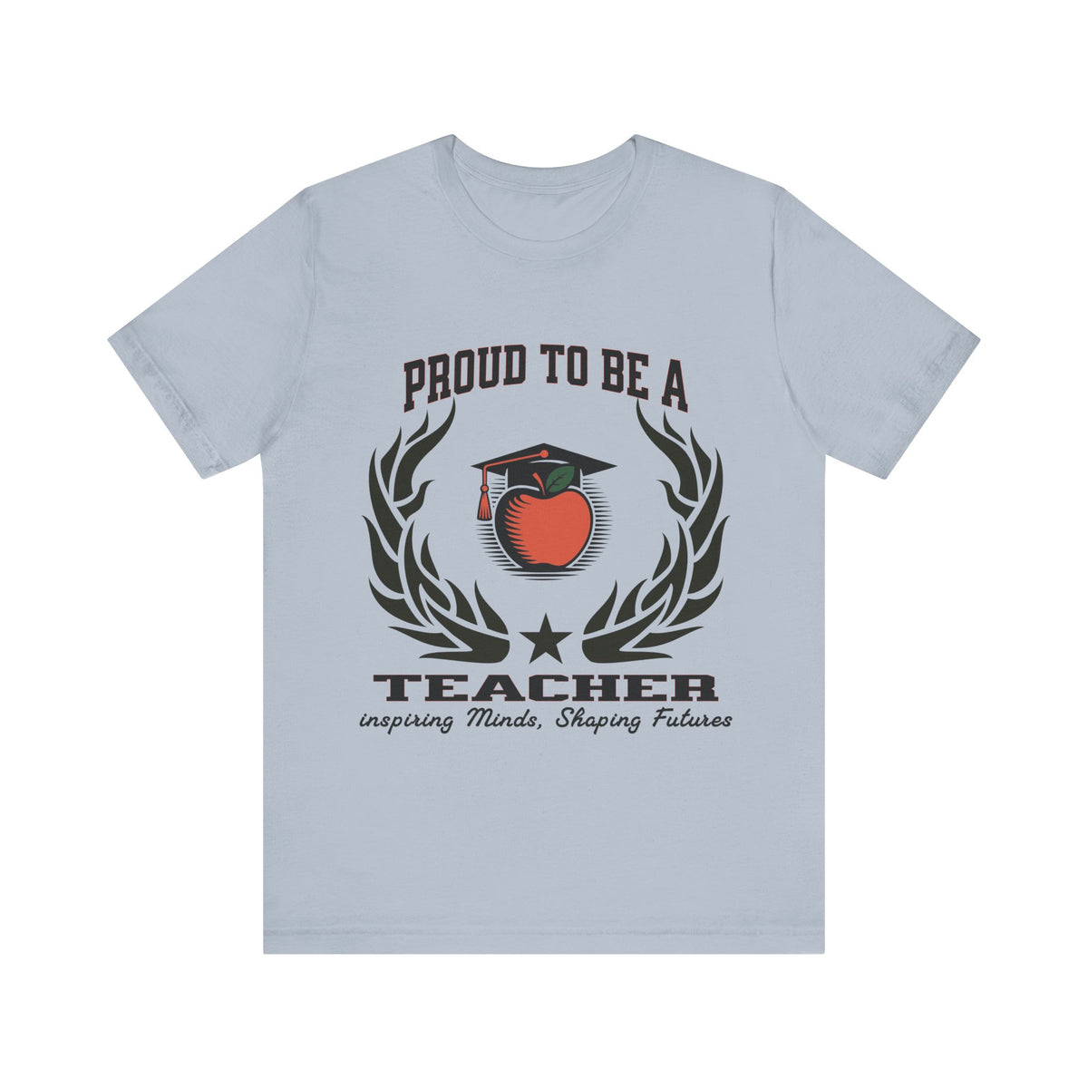 Proud to Be a Teacher T-Shirt – Unisex Educator Tee – “Inspiring Minds, Shaping Futures” Gift Shirt for Teachers and Mentors