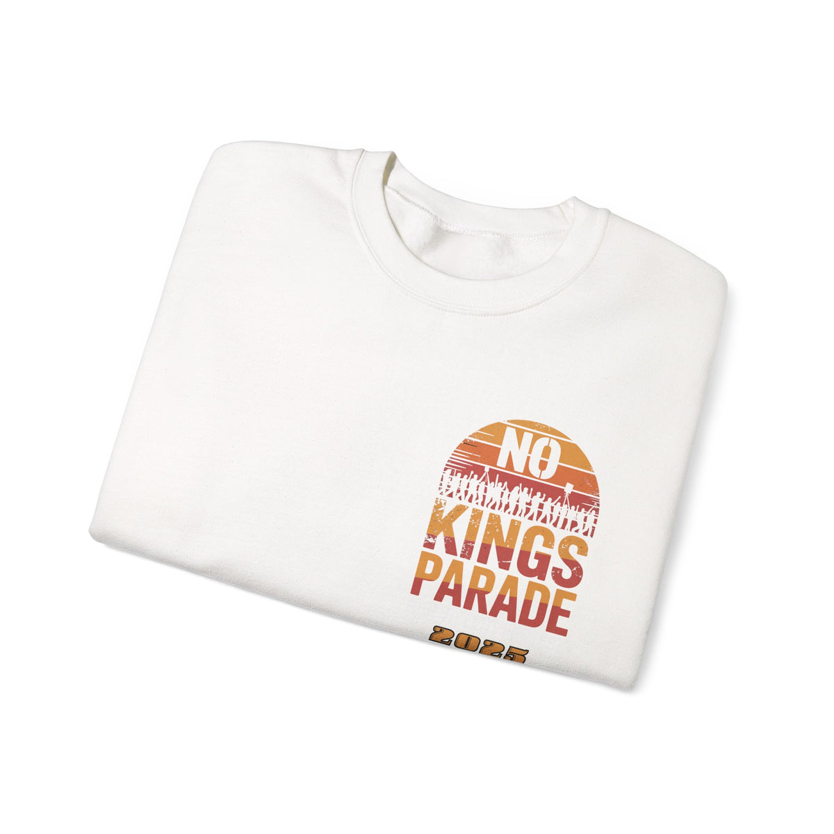 No Kings Parade” Unisex Sweatshirt – Bold Front & Back Print for Peaceful Protest, Civil Rights, and Nonviolent Resistance