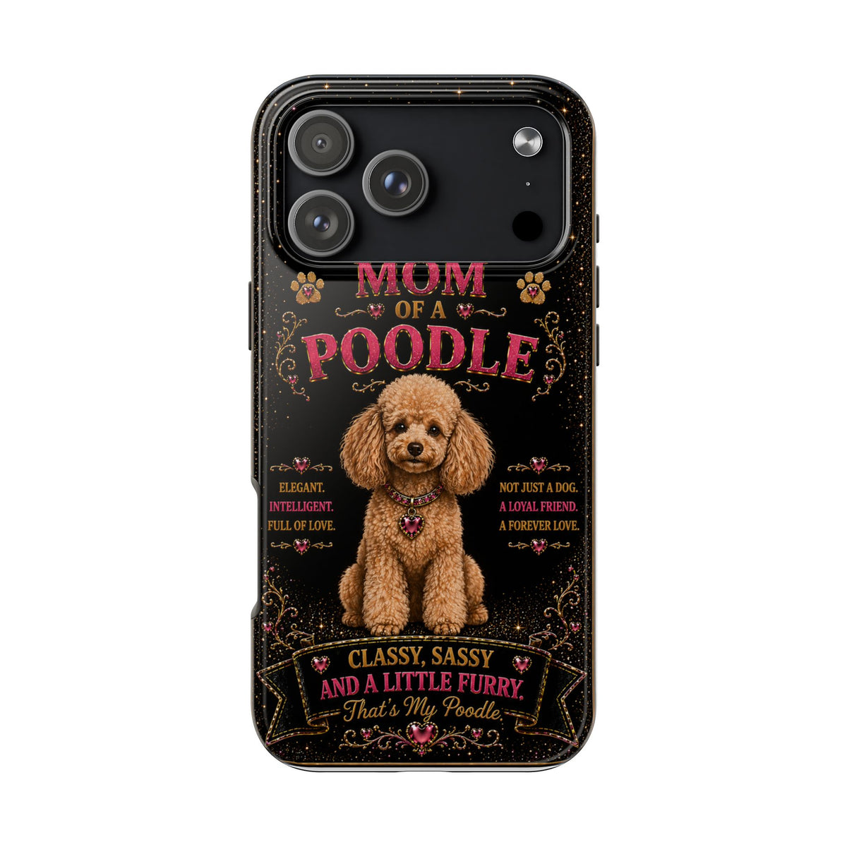 Royal Poodle Glitter Phone Case Dog Mom Gift Classy Sassy and a Little Furry Cute iPhone & Samsung Cover