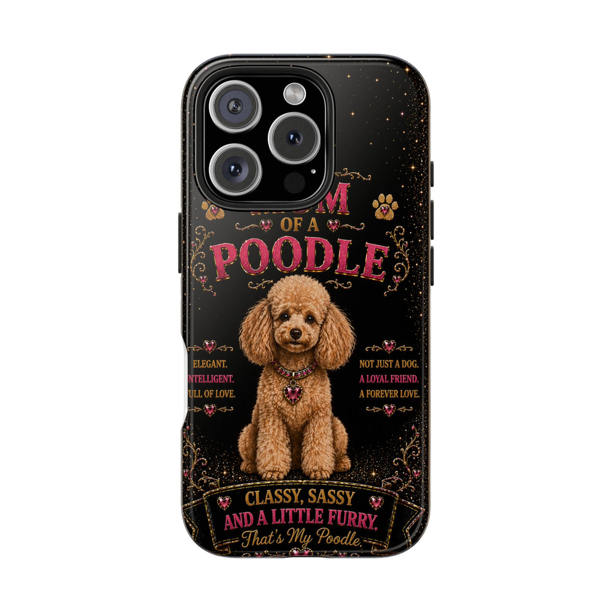 Royal Poodle Glitter Phone Case Dog Mom Gift Classy Sassy and a Little Furry Cute iPhone & Samsung Cover