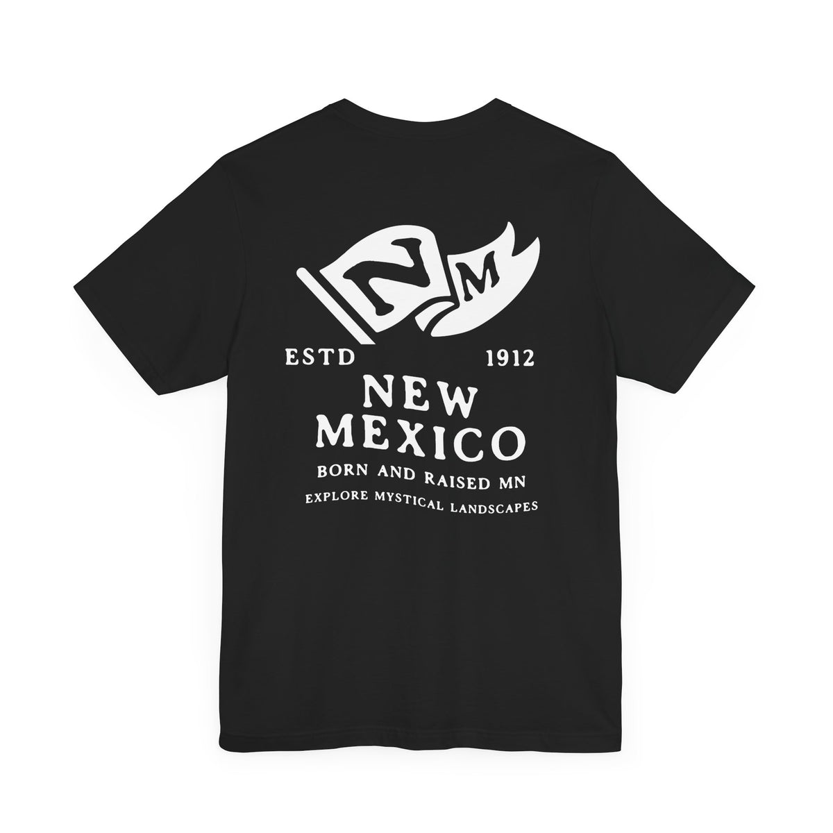 New Mexico Born & Raised T-Shirt – Land of Enchantment Pride, Front & Back Design
