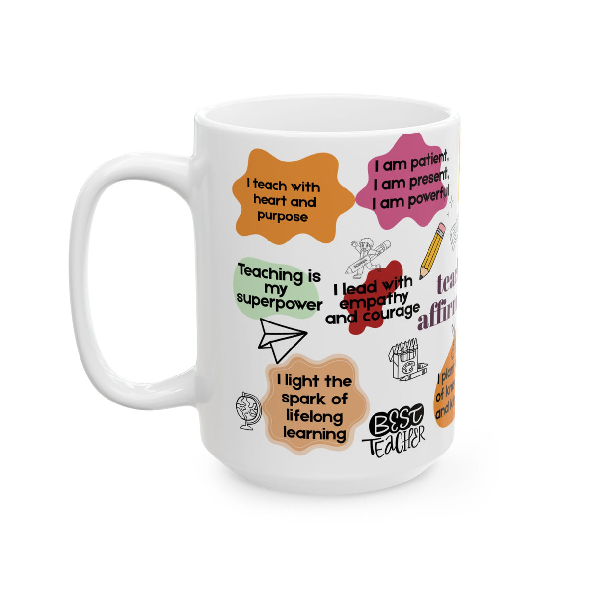 15 oz Teacher Daily Affirmation Mug – Inspirational Coffee Cup for Educators