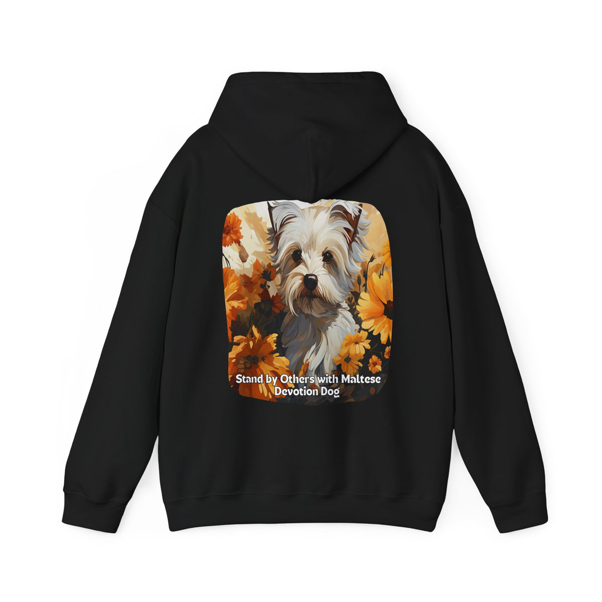 Stand by Others – Sunflower Maltese Devotion Dog Unisex Hoodie
