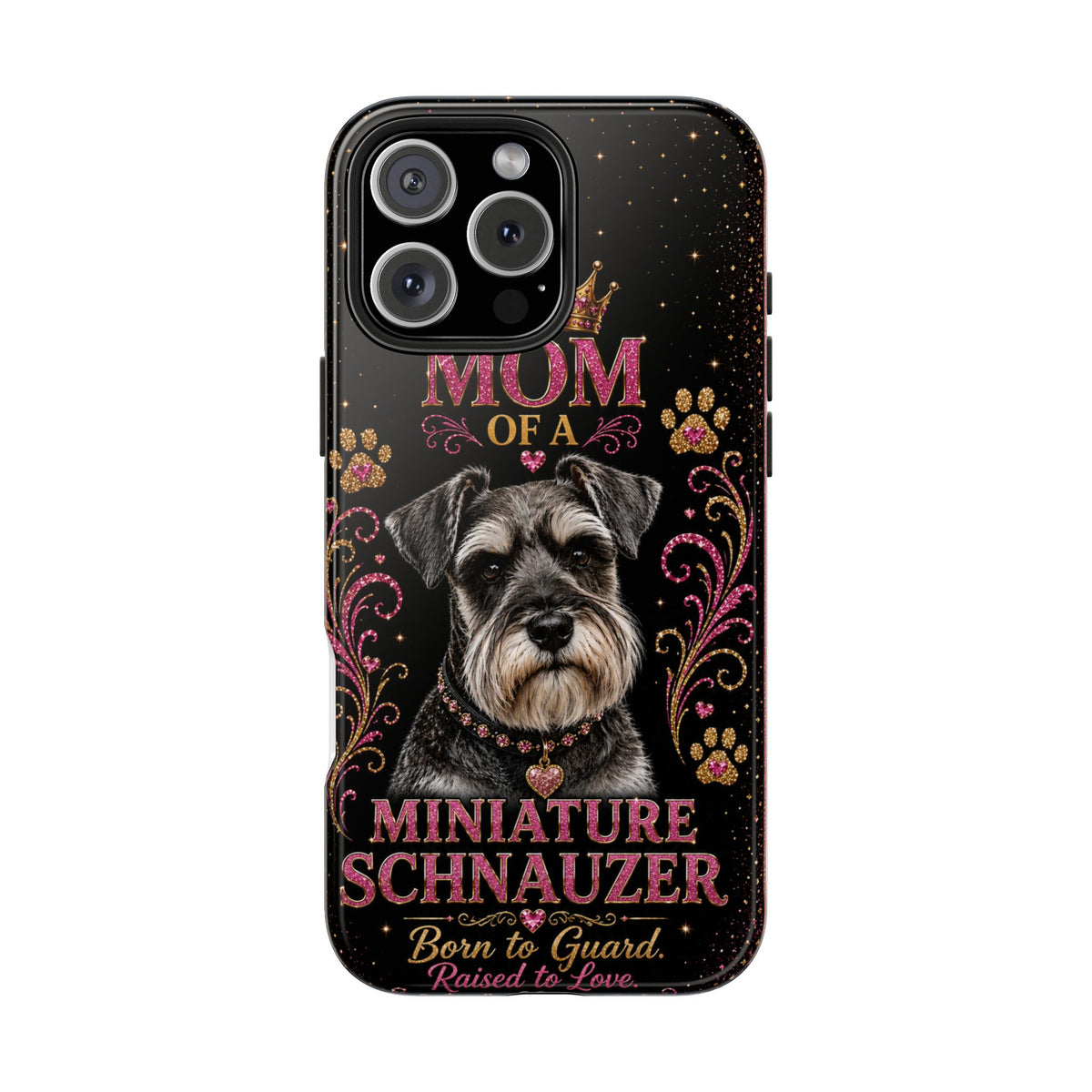 Royal Glitter Miniature Schnauzer Phone Case Mom of a Miniature Schnauzer Born to Guard Raised to Love Dog Mom Gift